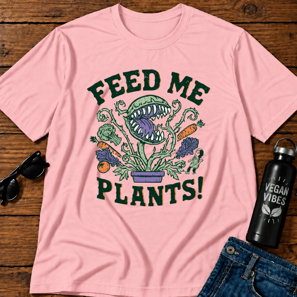 Feed Me Plants T-Shirt