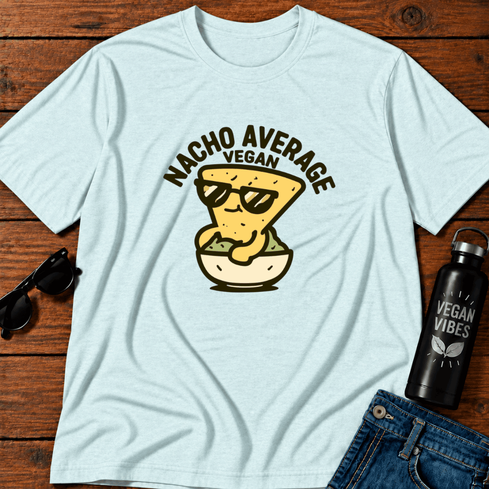 Nacho Average Vegan 4 T-Shirt