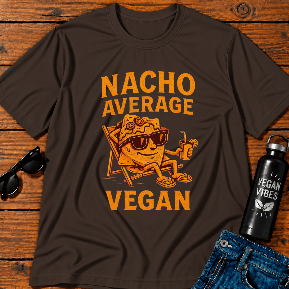 Nacho Average Vegan 2 T-Shirt