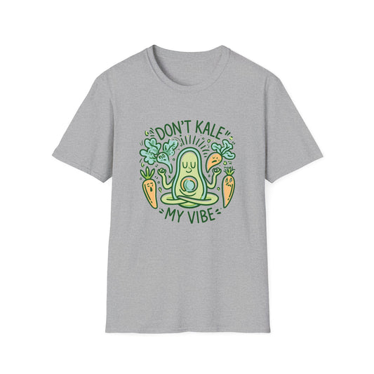 Don't Kale My Vibe T-Shirt