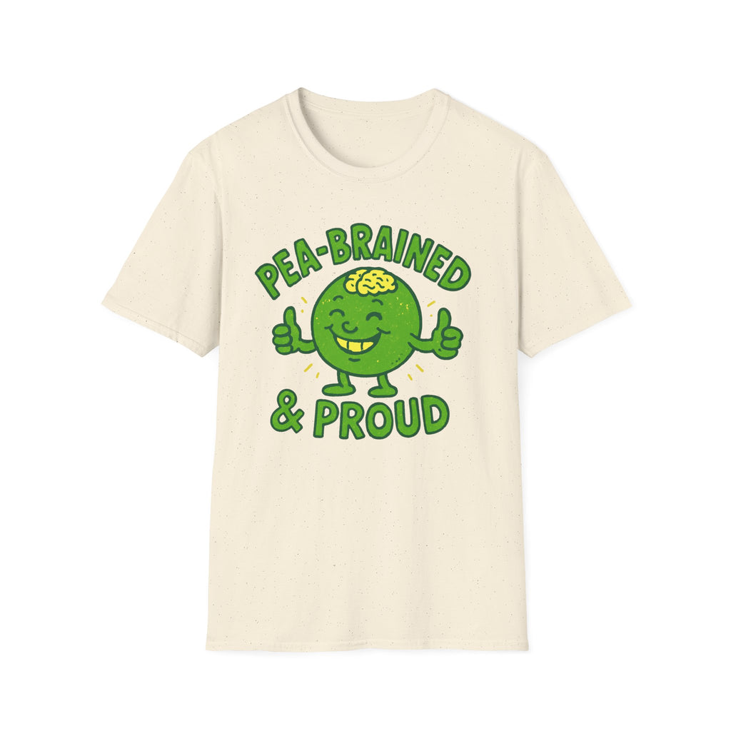 Pea-brained and Proud T-Shirt