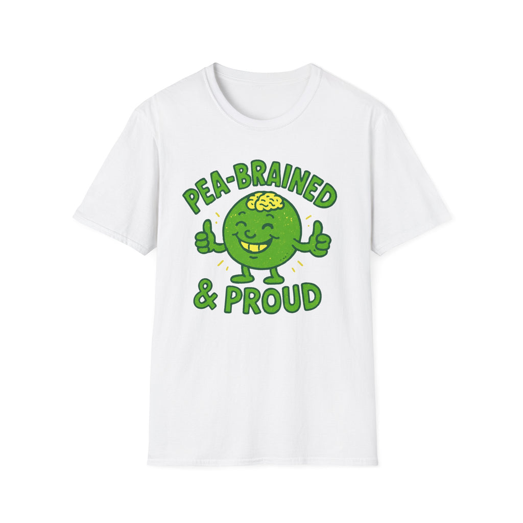 Pea-brained and Proud T-Shirt