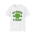 Pea-brained and Proud T-Shirt