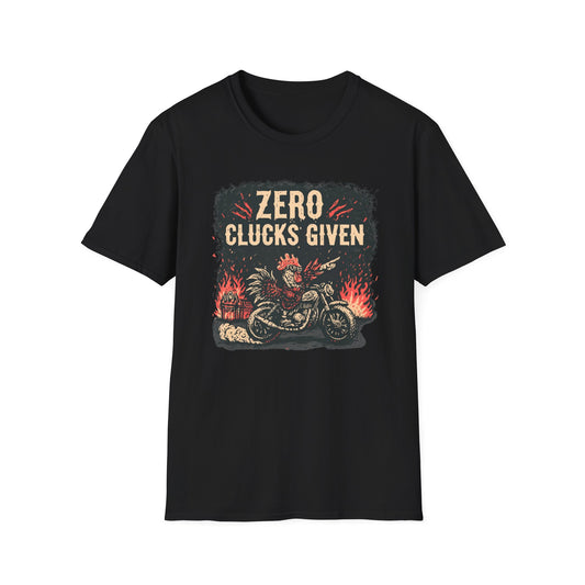 Zero Clucks Given T-Shirt