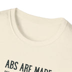 Abs Are Made In The Kitchen T-Shirt