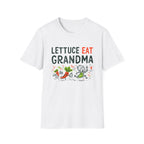Lettuce Eat Grandma T-Shirt