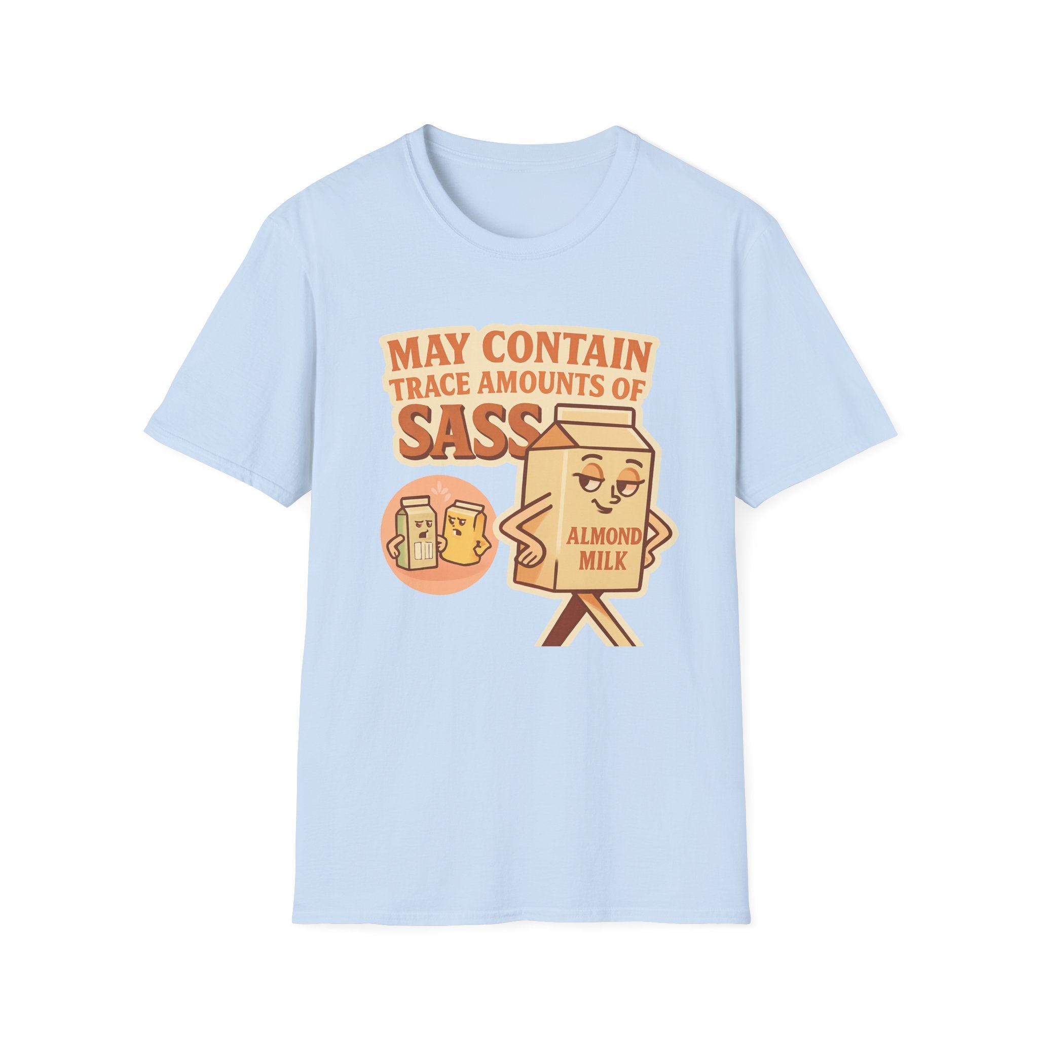 May Contain Trace Amounts of Sass T-Shirt