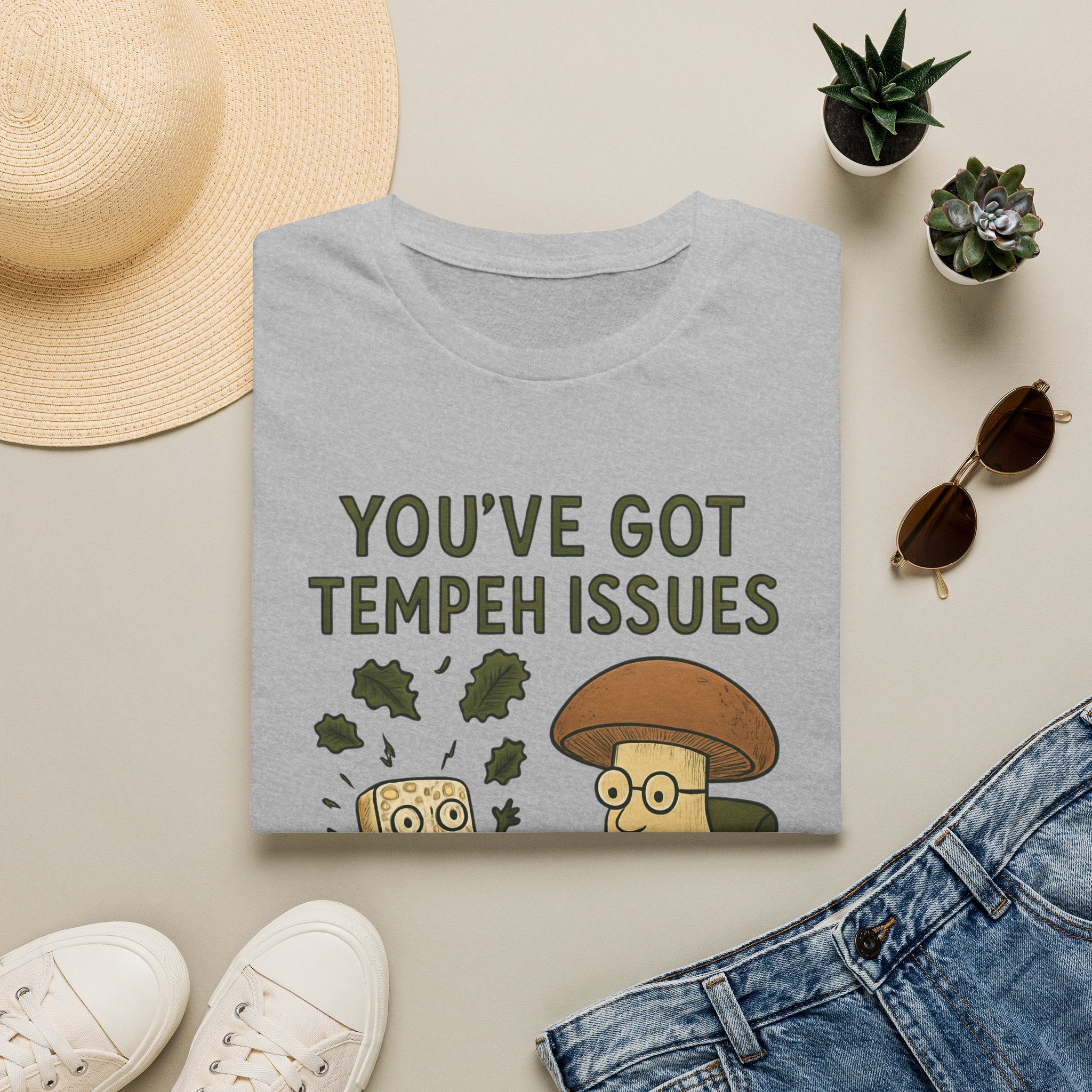 You've Got Tempeh Issues T-Shirt