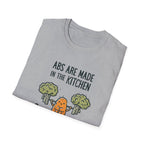 Abs Are Made In The Kitchen T-Shirt