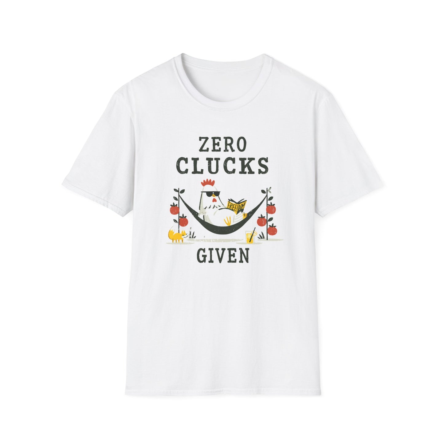 Zero Clucks Given T-Shirt