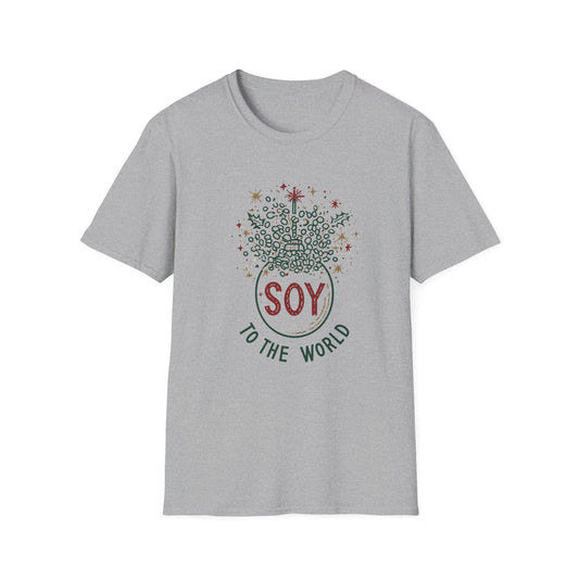Soy To The World 3 T-Shirt