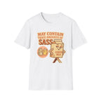 May Contain Trace Amounts of Sass T-Shirt