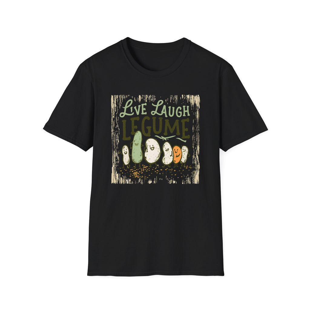 Live Laugh Legume  T-Shirt