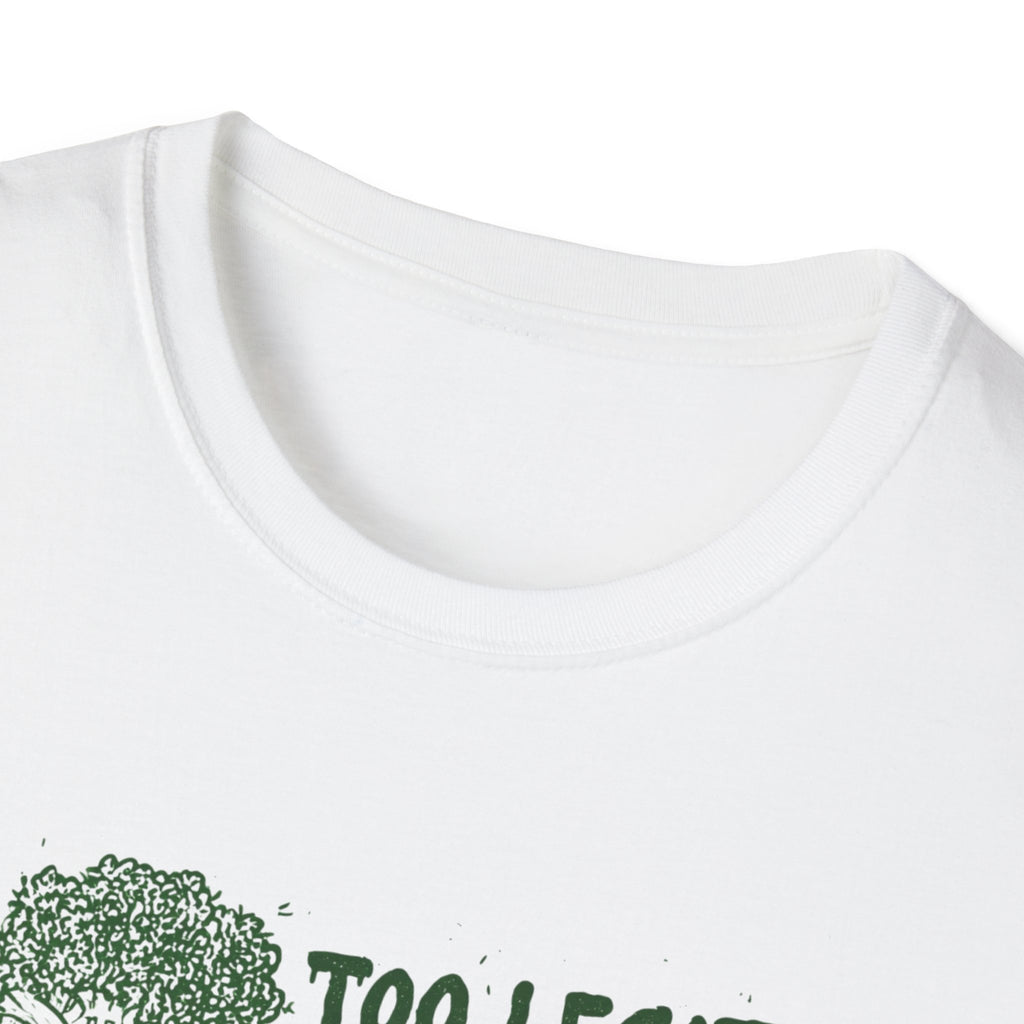 Too Legit to Sprout T-Shirt