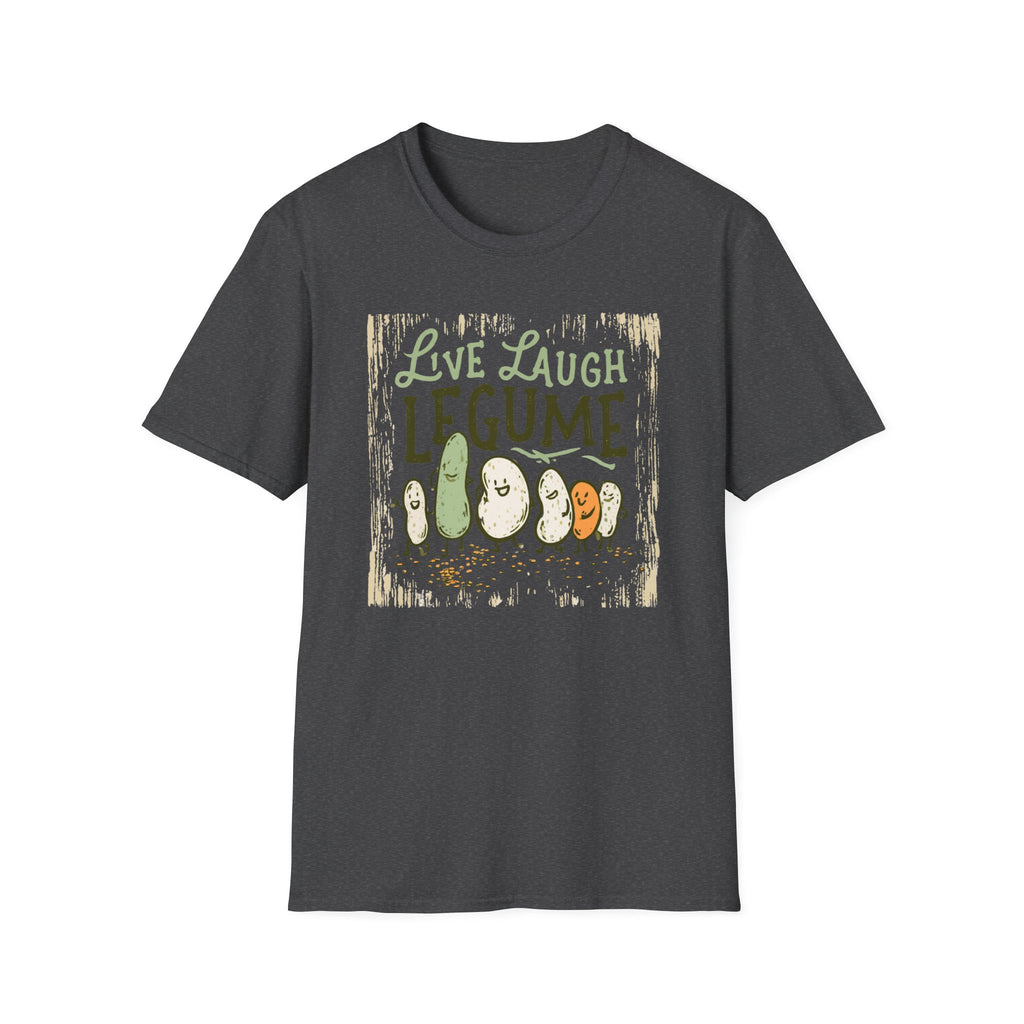 Live Laugh Legume  T-Shirt