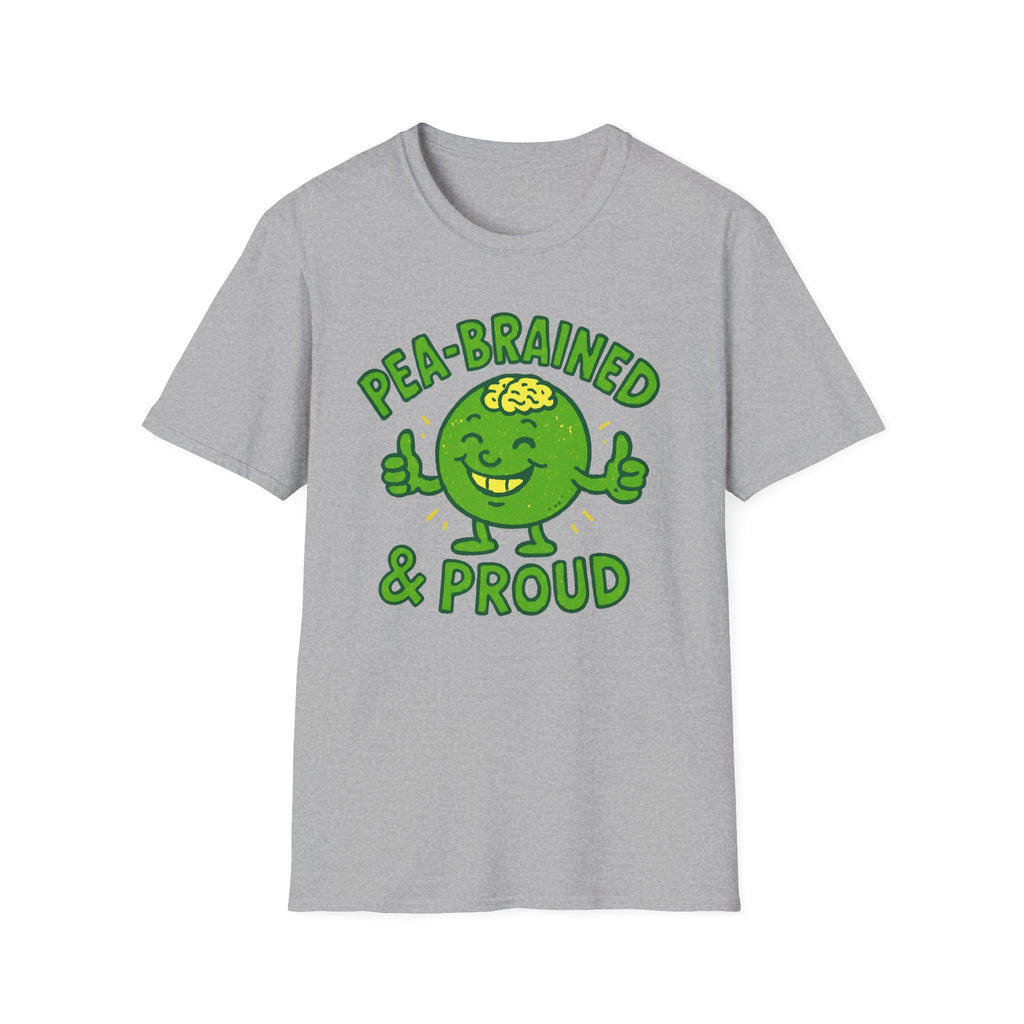 Pea-brained and Proud T-Shirt