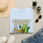 Friends Don't Let Friends Eat Sad Salads T-Shirt