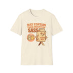 May Contain Trace Amounts of Sass T-Shirt