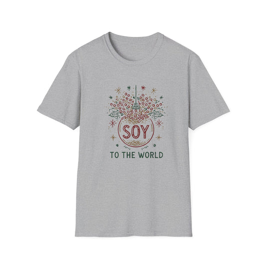 Soy To The World T-Shirt