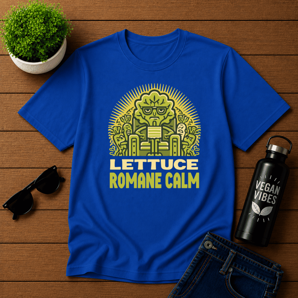 Lettuce Remain Calm T-Shirt