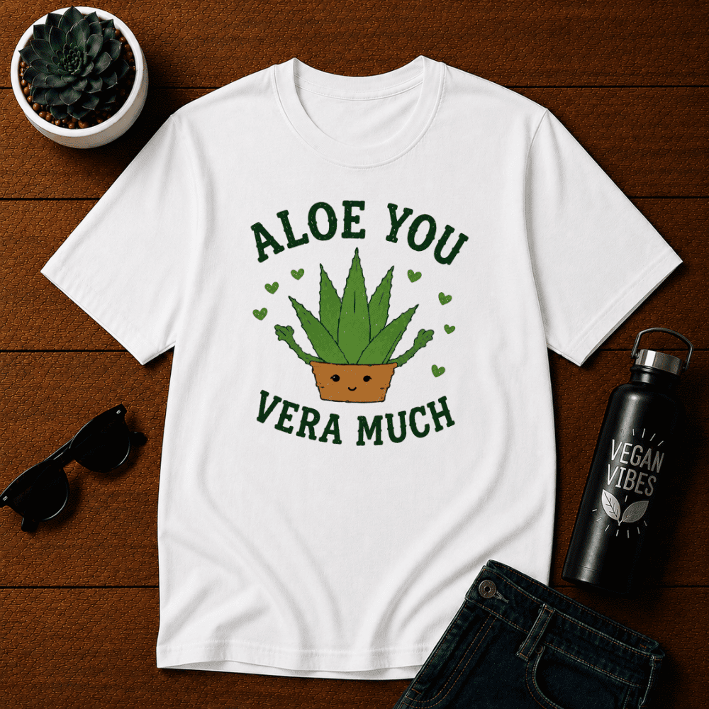 Aloe You Vera Much 2 T-Shirt
