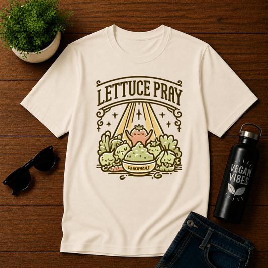 Lettuce Pray T-Shirt