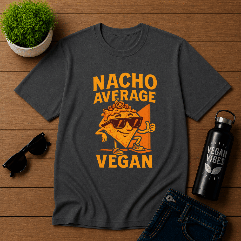 Nacho Average Vegan T-Shirt