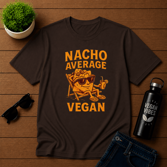 Nacho Average Vegan 2 T-Shirt