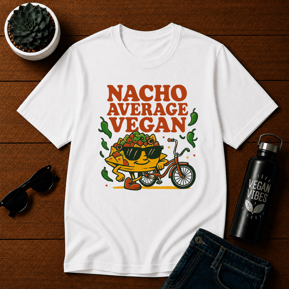 Nacho Average Vegan 3 T-Shirt