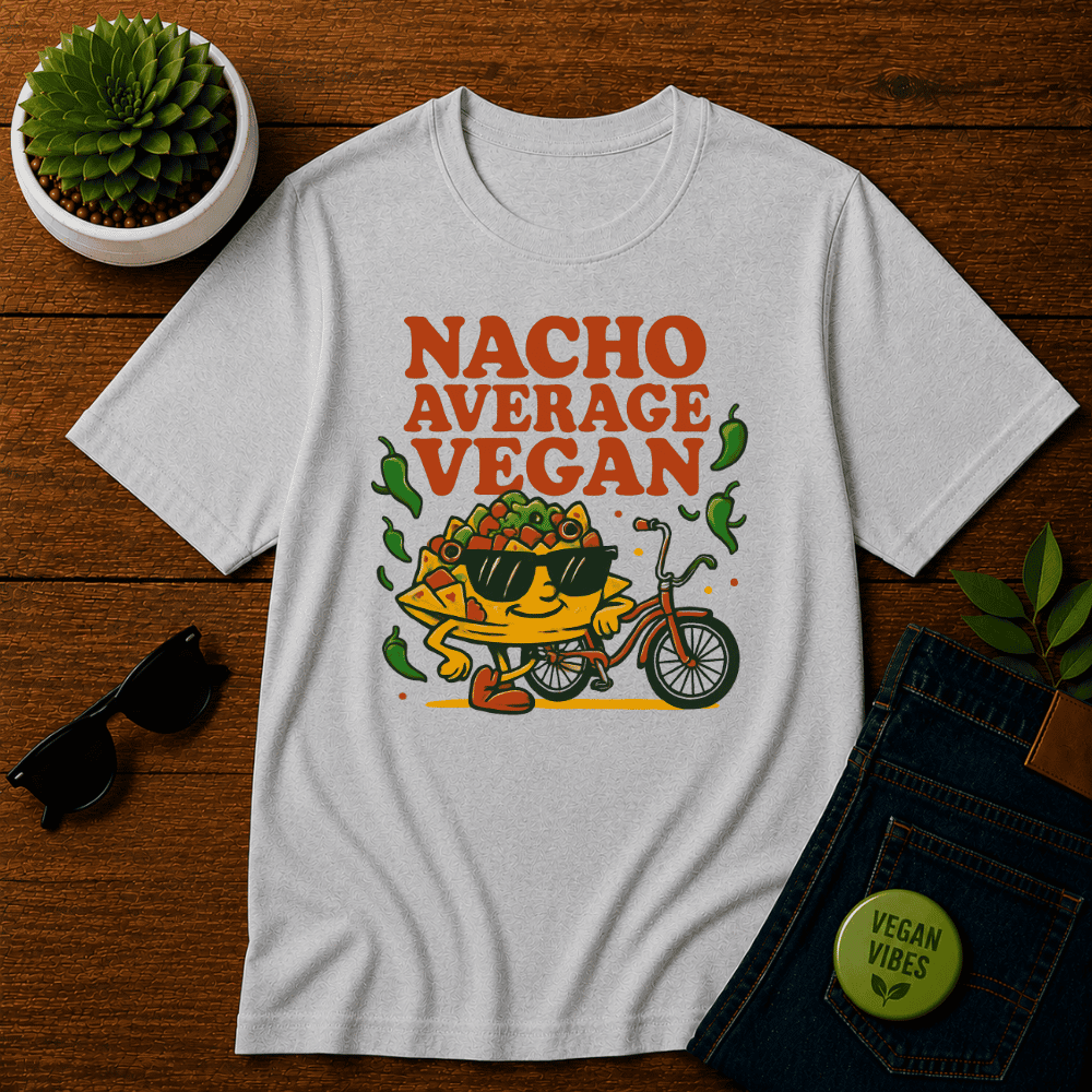 Nacho Average Vegan 3 T-Shirt