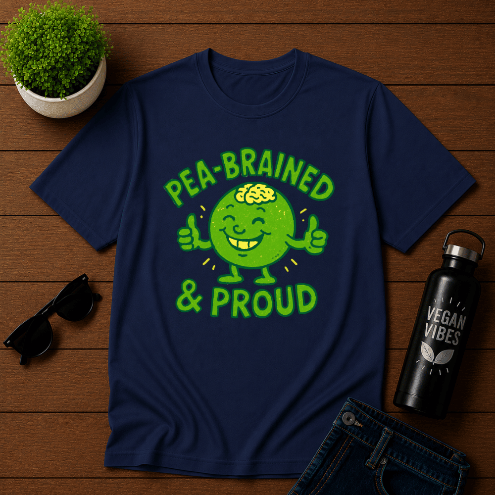 Pea-brained and Proud T-Shirt