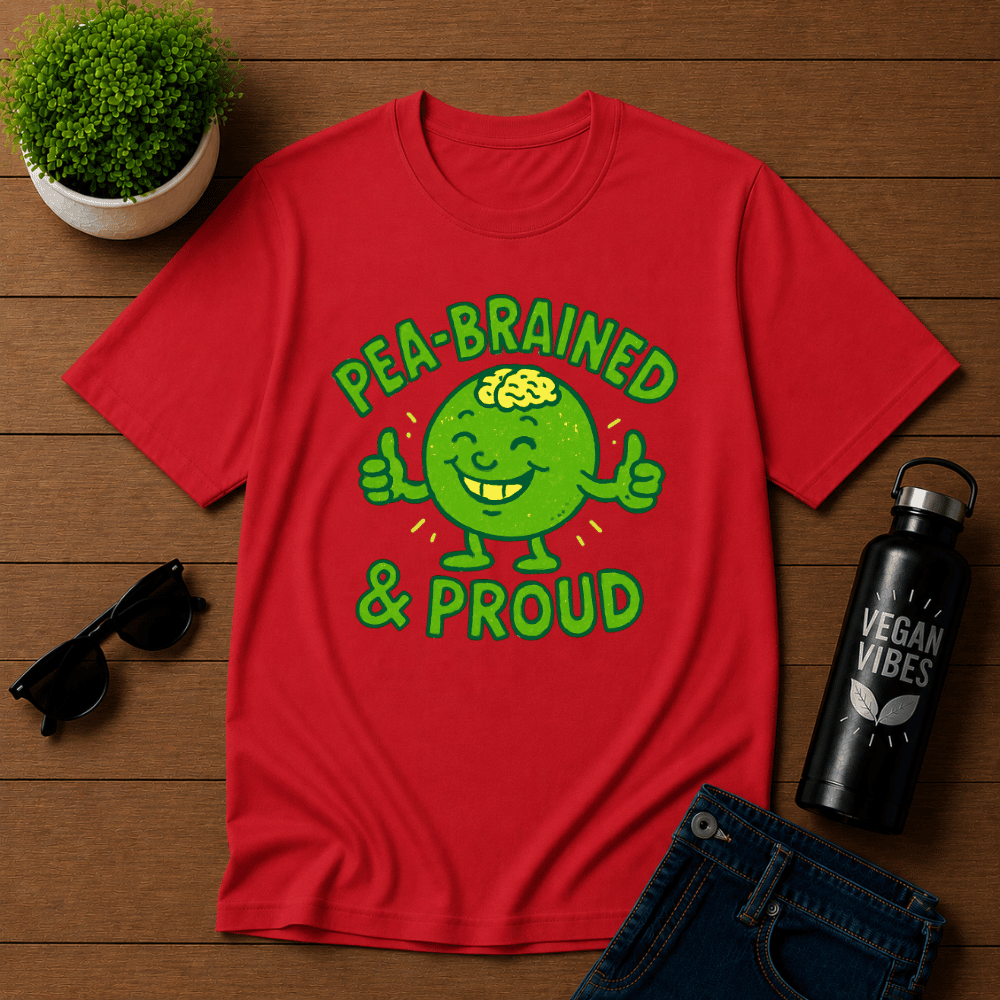 Pea-brained and Proud T-Shirt