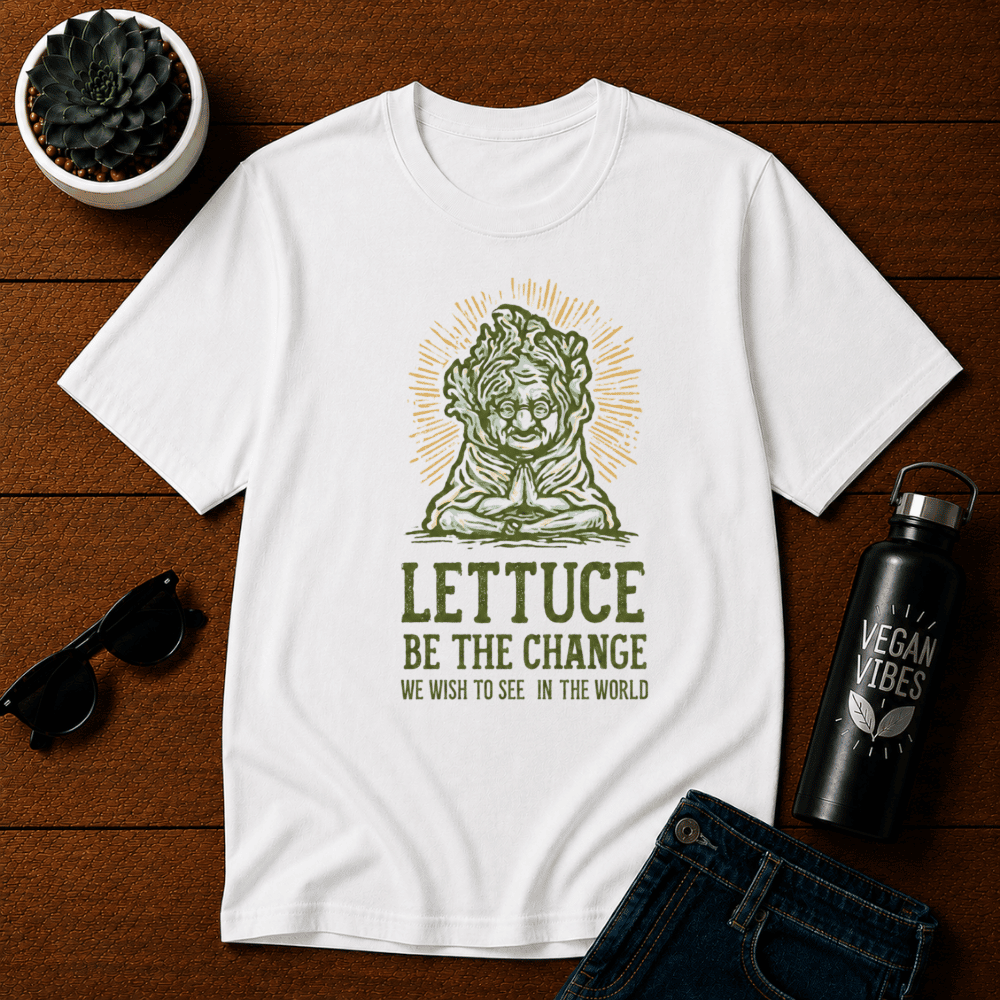 Lettuce Be The Change T-Shirt