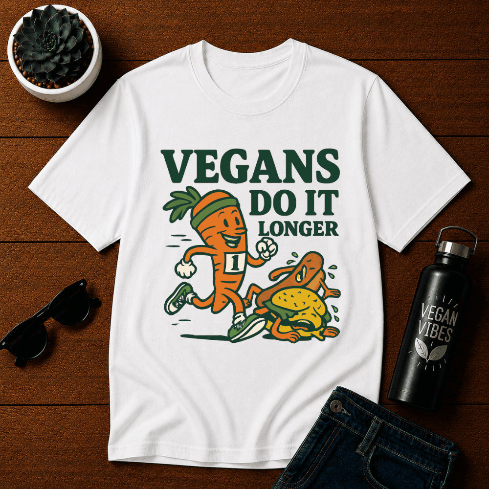 Vegans Do It Longer T-Shirt