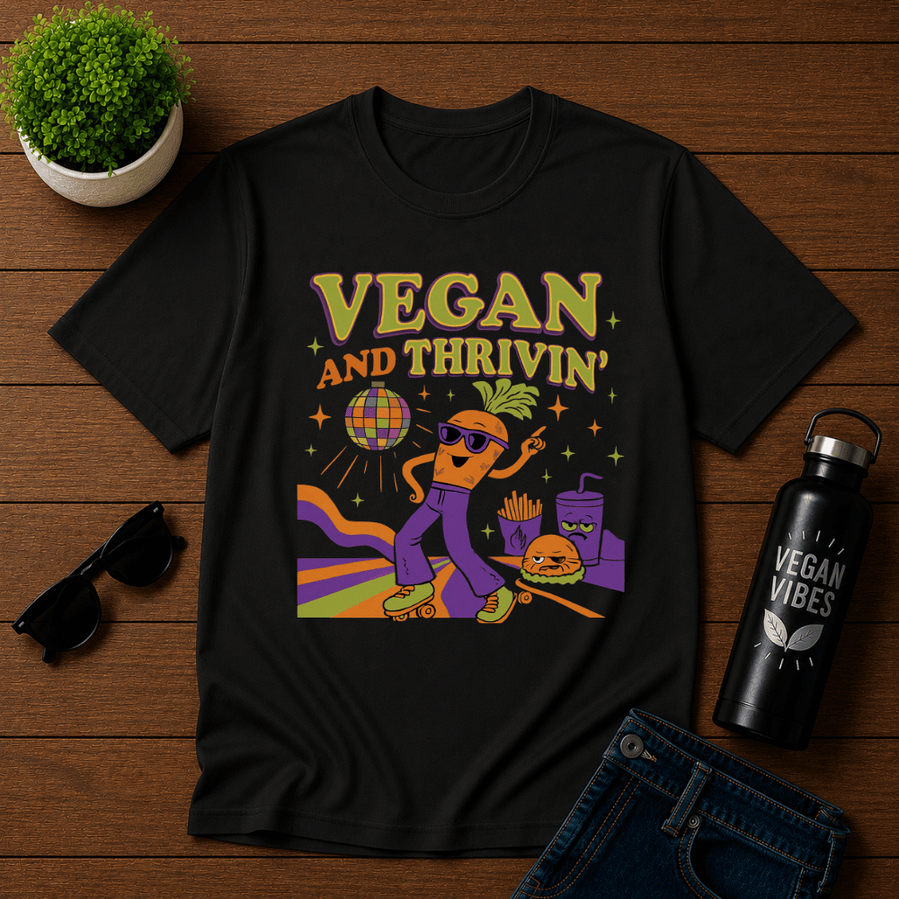 Vegan and Thrivin' T-Shirt
