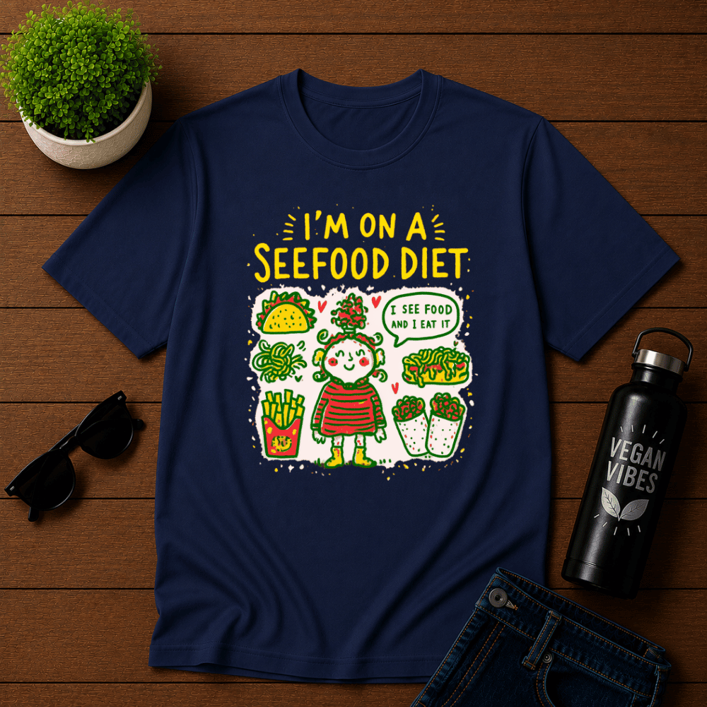 I'm On A See Food Diet T-Shirt