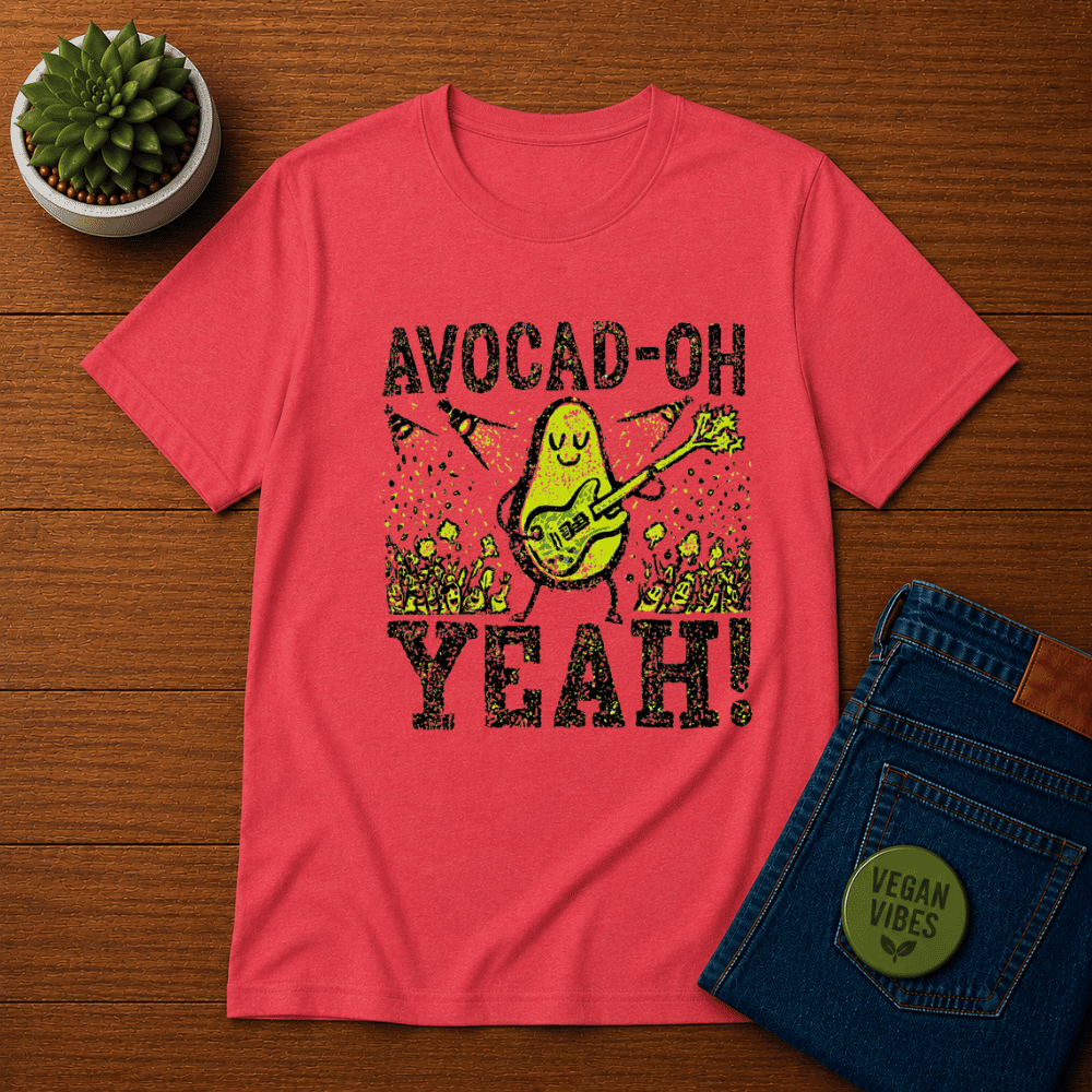 Avocad-oh Yeah T-Shirt