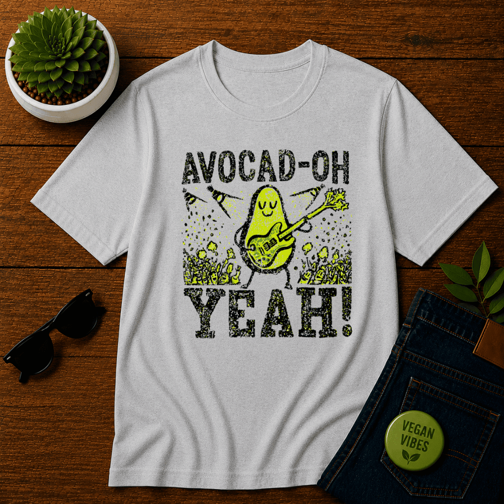 Avocad-oh Yeah T-Shirt