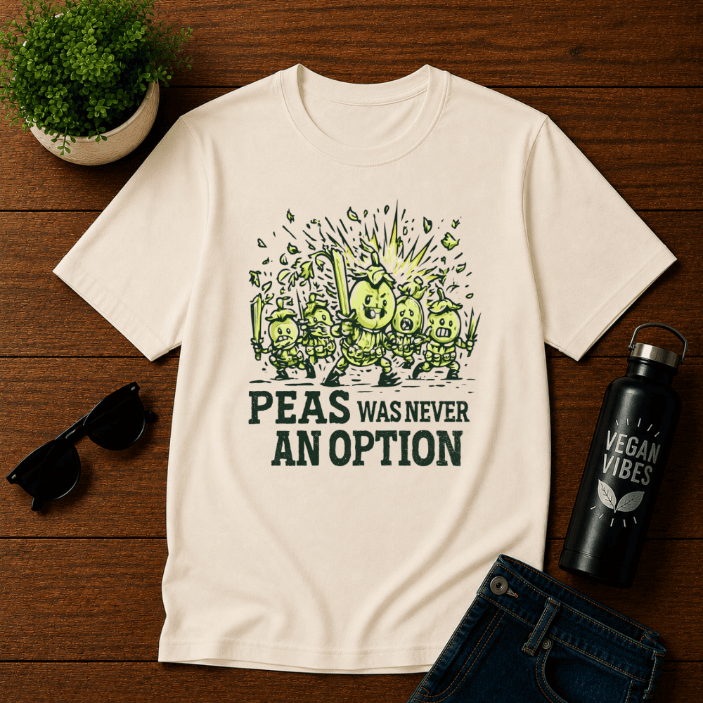 Peas was Never an Option 2 T-Shirt