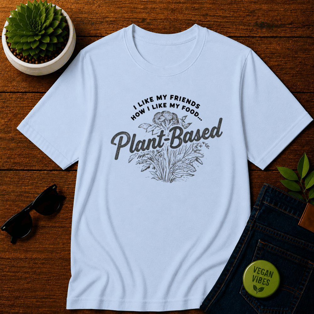 I Like My Friends How I Like My Food T-Shirt