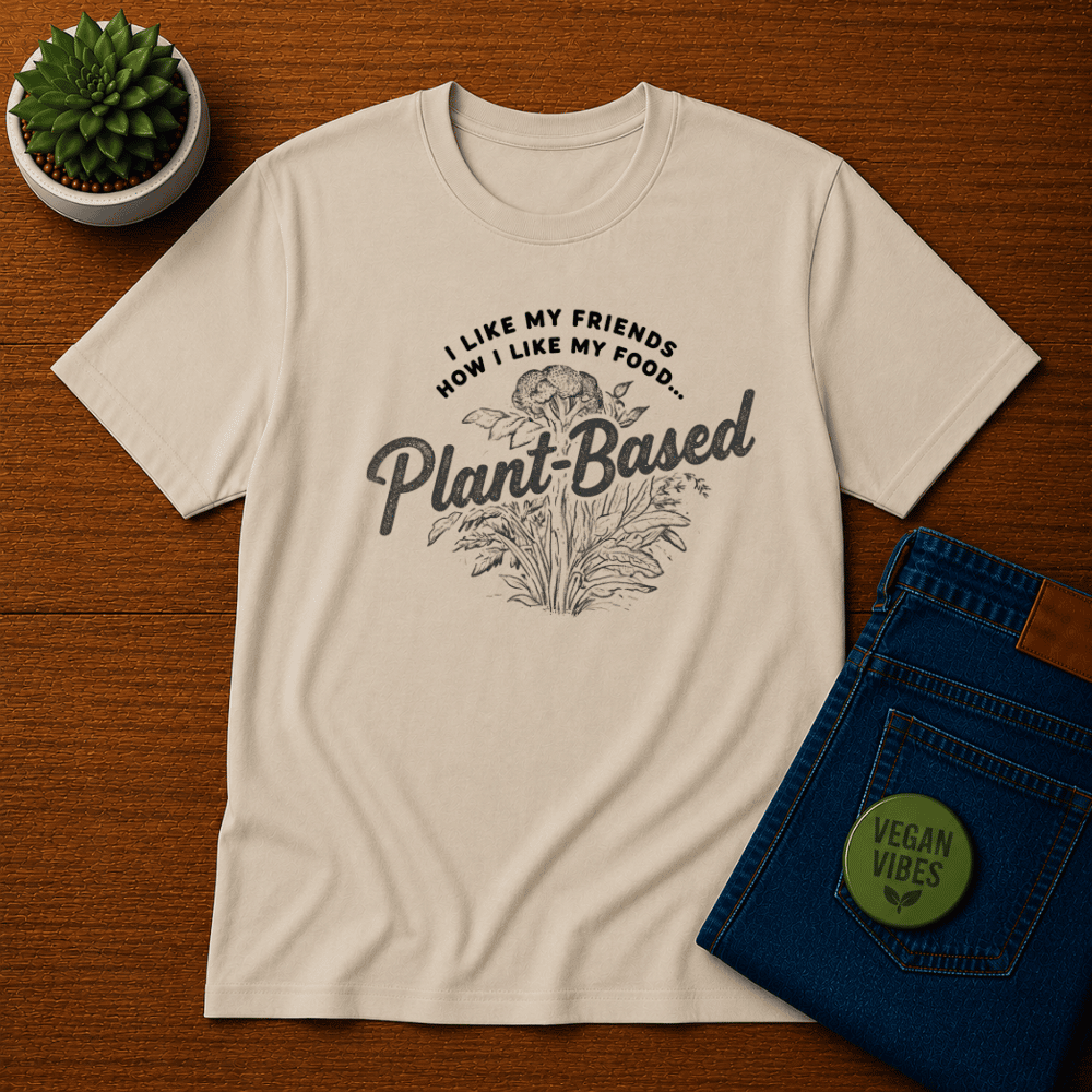 I Like My Friends How I Like My Food T-Shirt