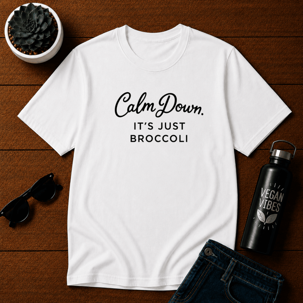 Calm Down Its Just Broccoli T-Shirt