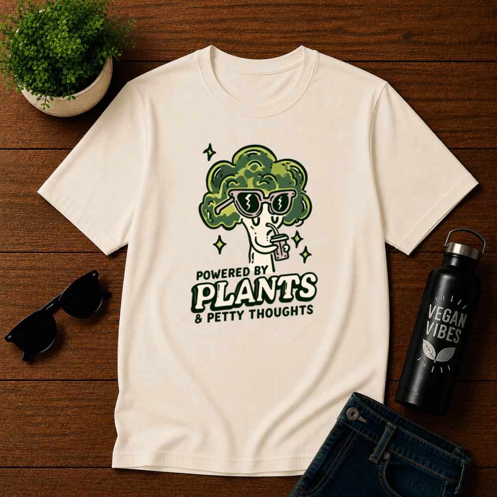 Powered By Plants and Petty Thoughts T-Shirt