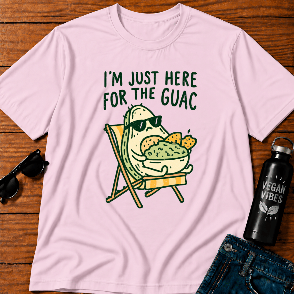 I'm Just Here for the Guac T-Shirt