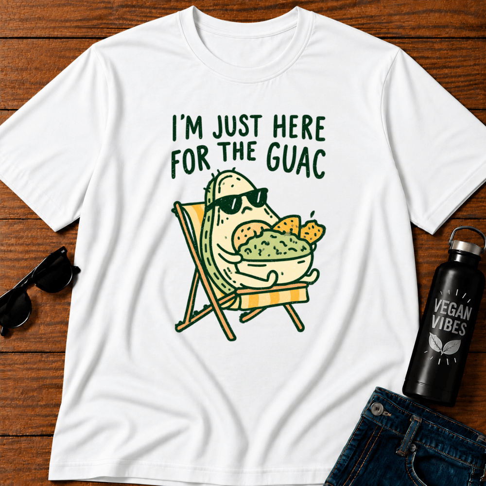 I'm Just Here for the Guac T-Shirt