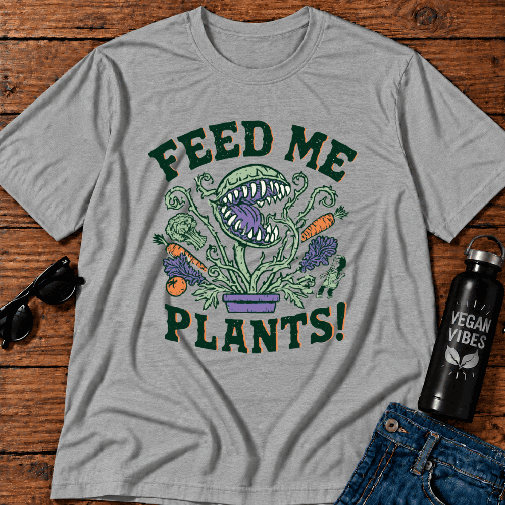 Feed Me Plants T-Shirt