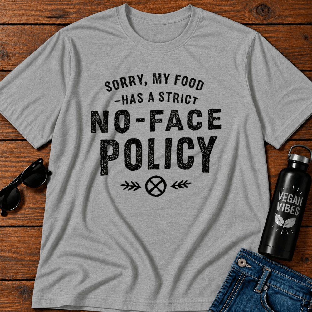 My Food Has A Strict No Face Policy T-Shirt