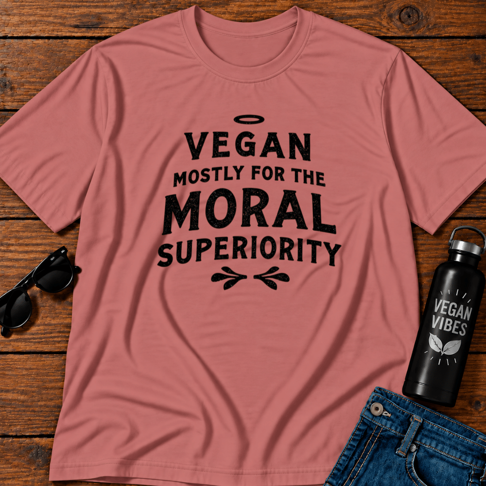 Vegan Mostly For The Moral Superiority T-Shirt