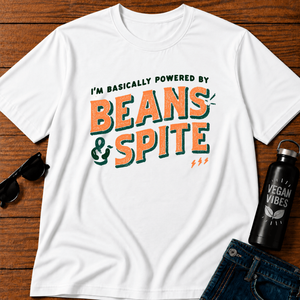 I'm Basically Powered By Beans & Spite T-Shirt