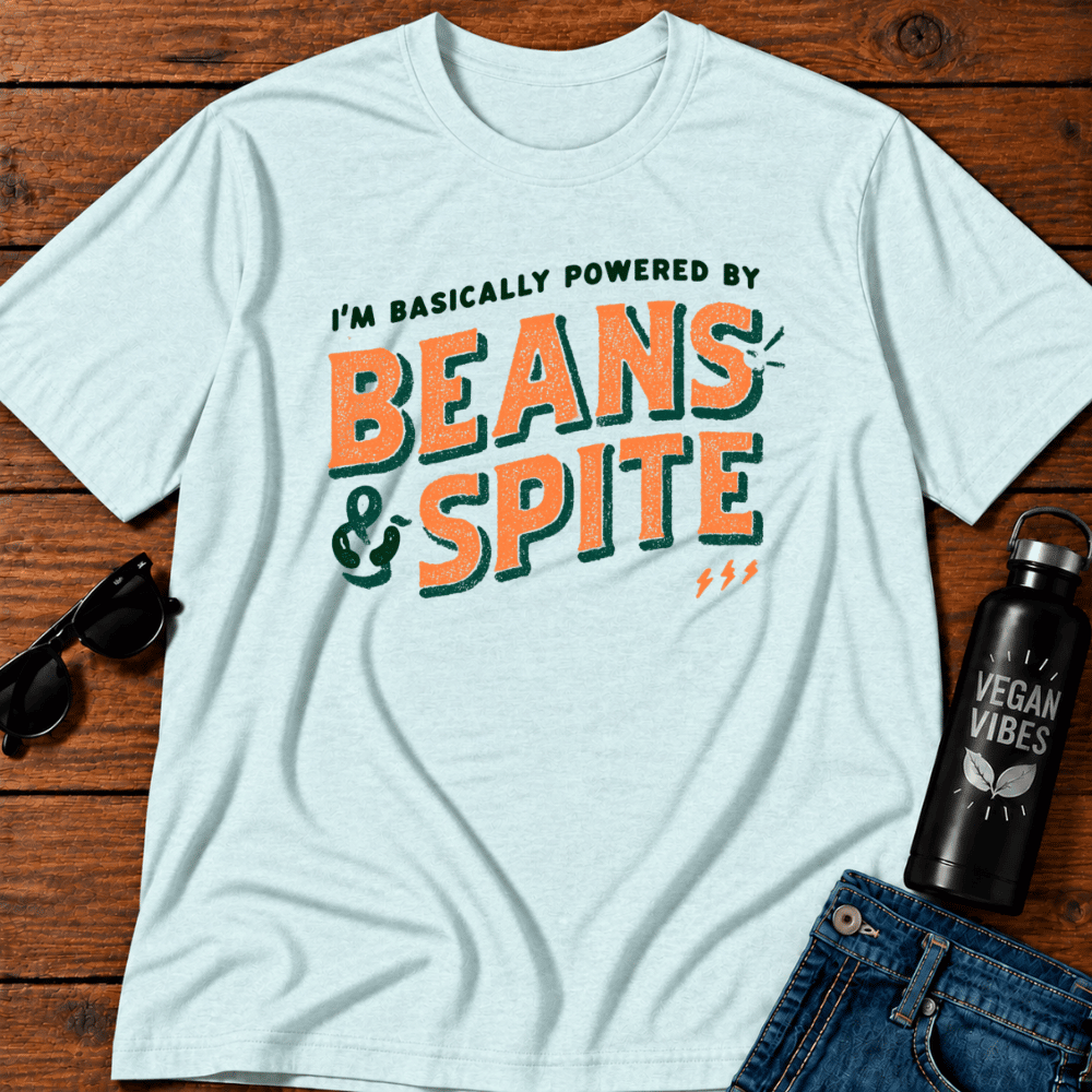 I'm Basically Powered By Beans & Spite T-Shirt